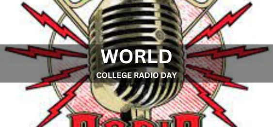WORLD COLLEGE RADIO DAY [विश्व कॉलेज रेडियो दिवस]